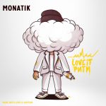 LOVE IT ритм: головна музична прем’єра року від MONATIK!